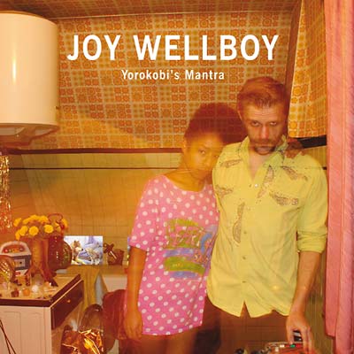 JOY WELLBOY - Yorokobi's Mantra ((CD))