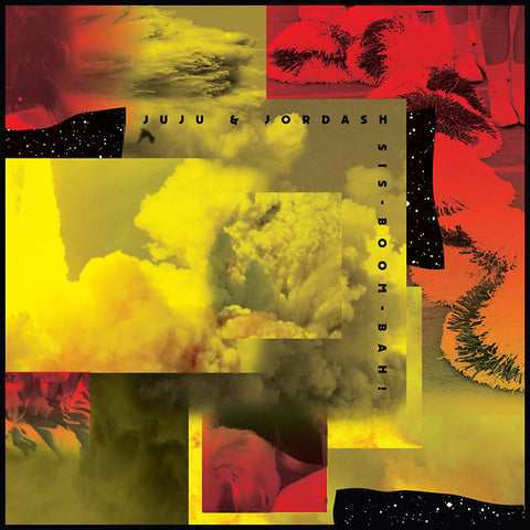 JUJU & JORDASH - Sis-Boom-Bah ((Vinyl))
