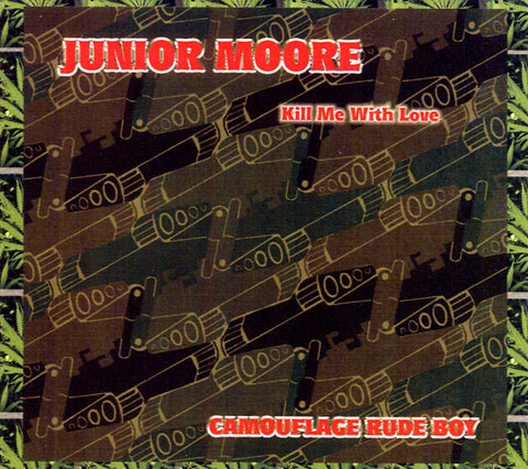 JUNIOR MOORE - Kill Me With Love ((CD))