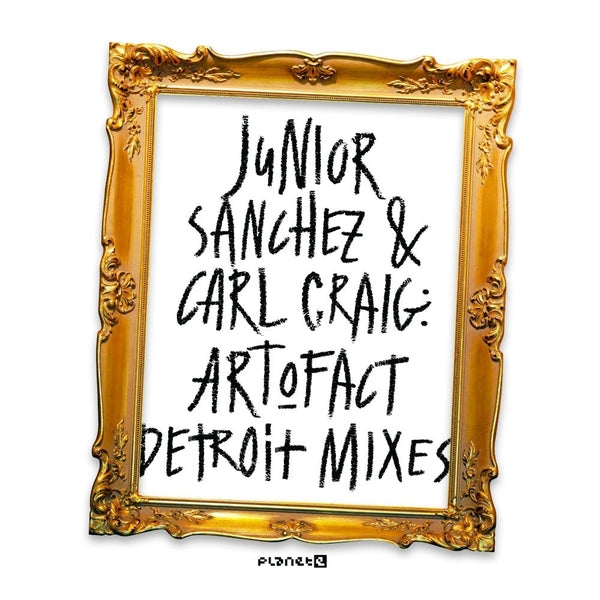 Junior Sanchez & Carl Craig - Art-O-Fact - Detroit Mixes ((Vinyl))