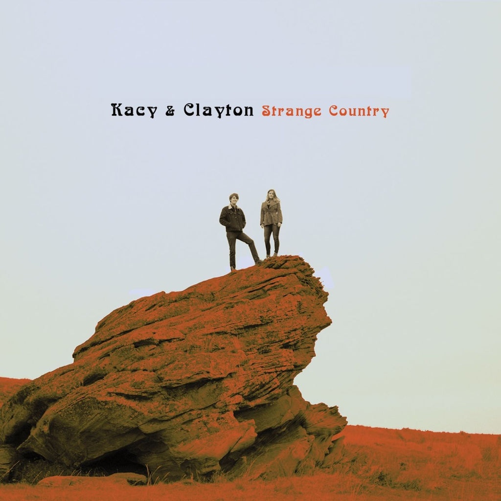 Kacy & Clayton - Strange Country ((CD))
