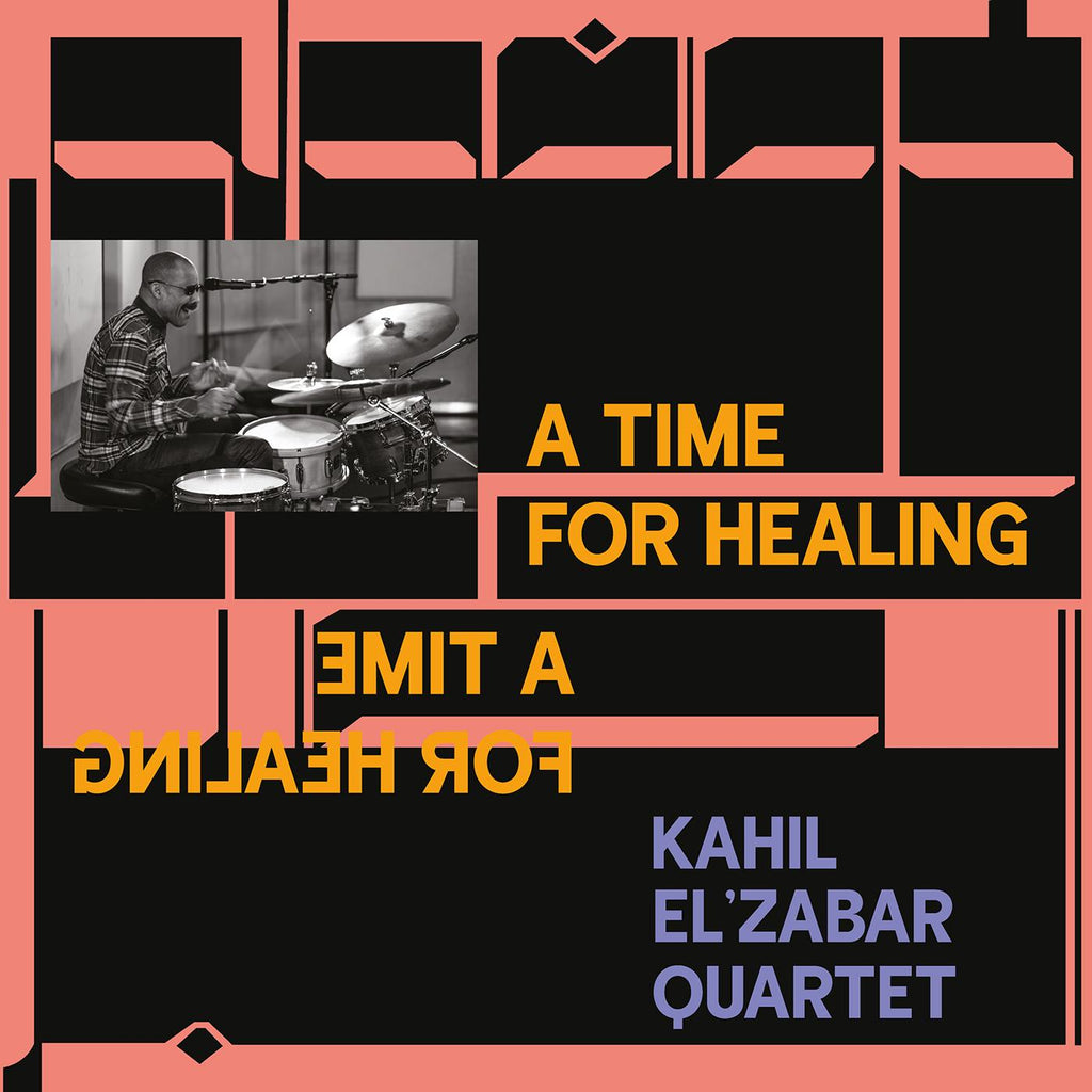 Kahil El'Zabar Quartet - A Time for Healing (DELUXE EDITION) ((Vinyl))