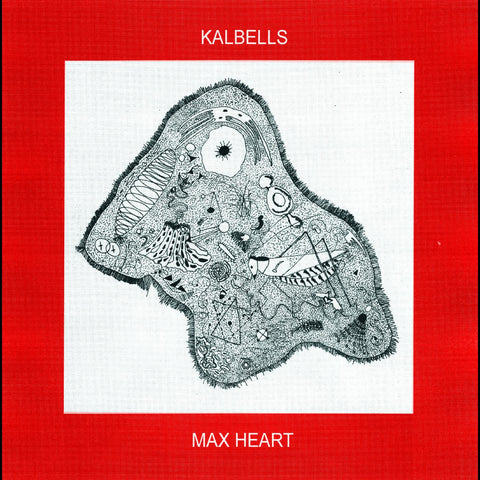 Kalbells - Max Heart ((Vinyl))