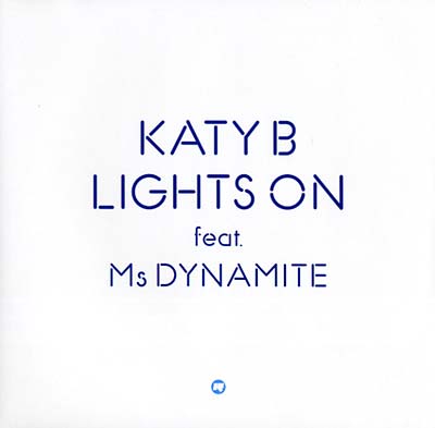 KATY B (FEAT. MS. DYNAMITE) - Lights On ((Vinyl))