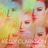 Kelly Clarkson - Piece By Piece ((Vinyl))