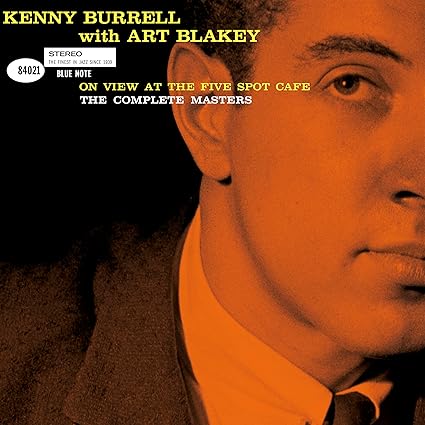 Kenny Burrell With Art Blakey - On View At The Five Spot Cafe: The Complete Masters (Blue Note Tone Poet Series) [2 Cd] ((CD))