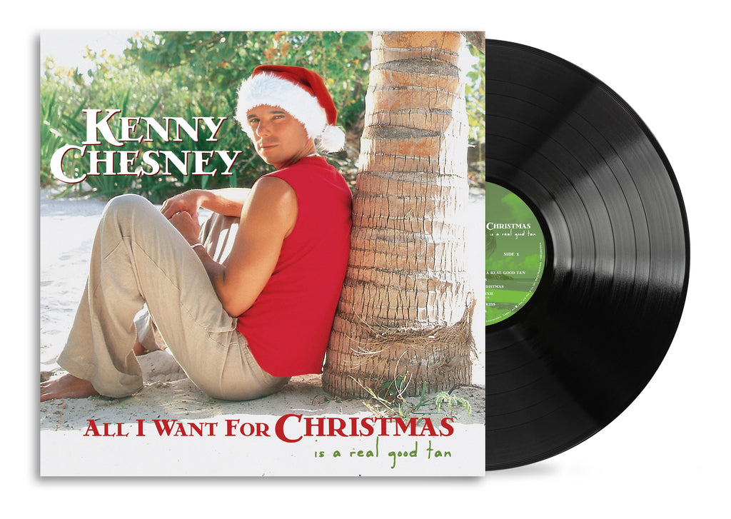 Kenny Chesney - All I Want For Christmas Is A Real Good Tan ((Vinyl))
