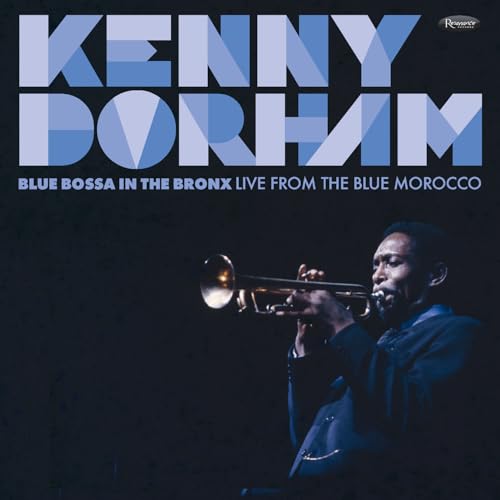 Kenny Dorham - Blue Bossa In The Bronx: Live From The Blue Morocco ((CD))