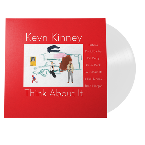 Kevn Kinney - Think About It (180 Gram White Vinyl / 100% Recyclable GVR Sound Injection Mold Pressing) ((Vinyl))