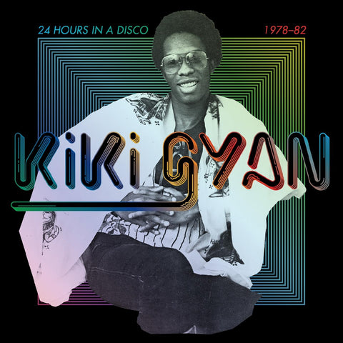 Kiki Gyan - 24 Hours In A Disco (1978-82) ((CD))