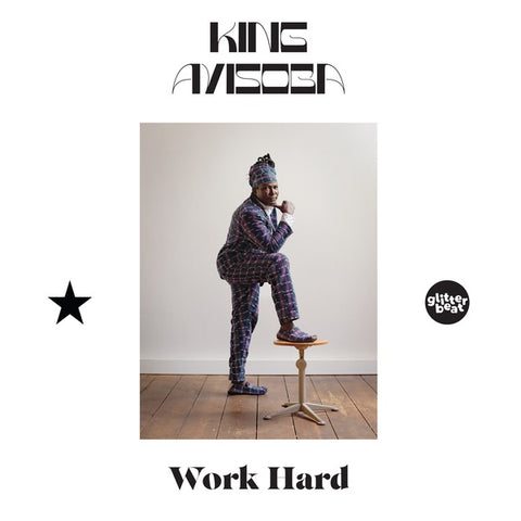 KING AYISOBA - Work Hard ((Vinyl))