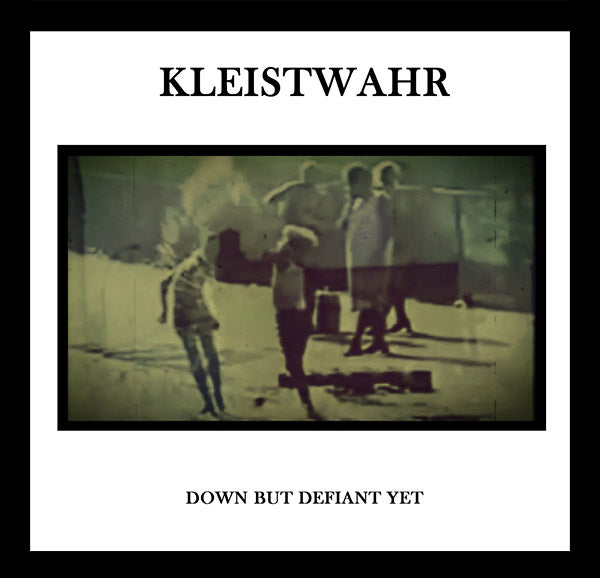 KLEISTWAHR - Down But Defiant Yet ((CD))