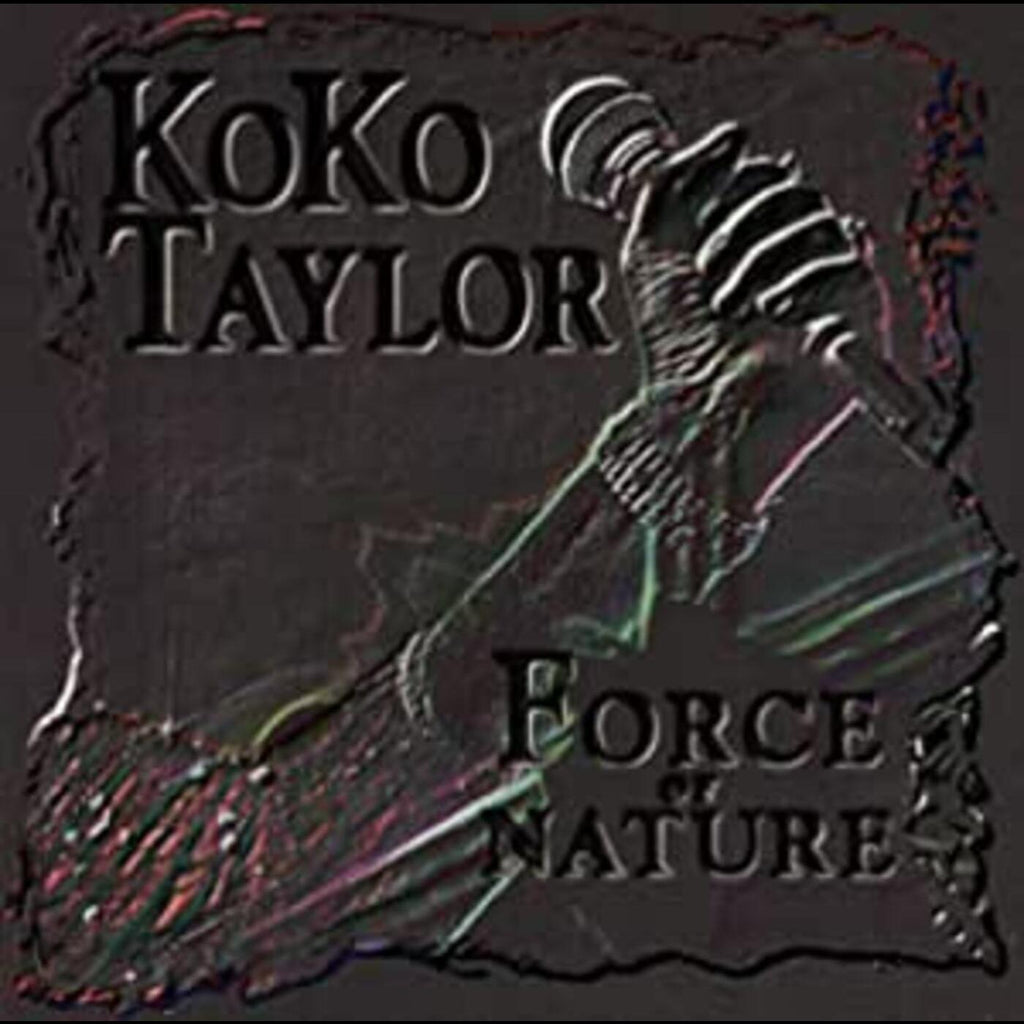 Koko Taylor - Force Of Nature ((CD))