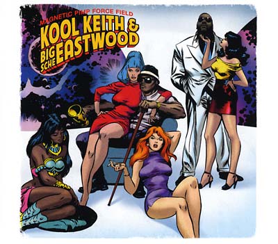 KOOL KEITH & BIG SCHE EASTWOOD - Magnetic Pimp Force Field ((CD))