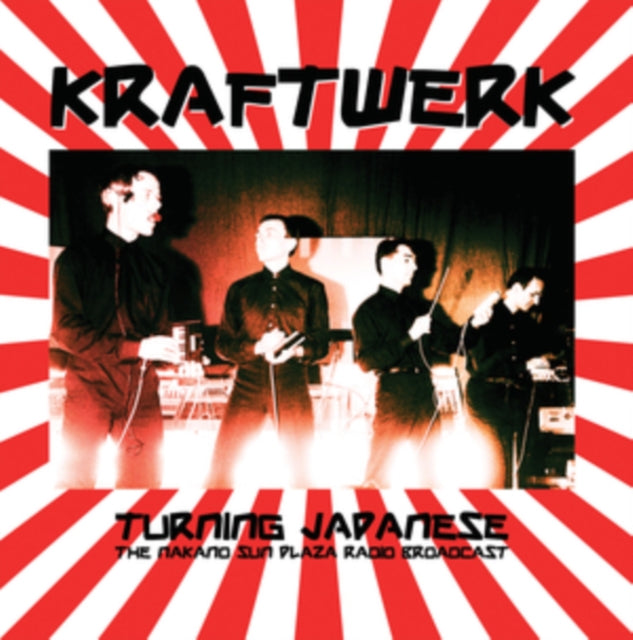 Kraftwerk - Turning Japanese: The Nakano Sun Plaza Radio Broadcast 1981 [Import] ((Vinyl))
