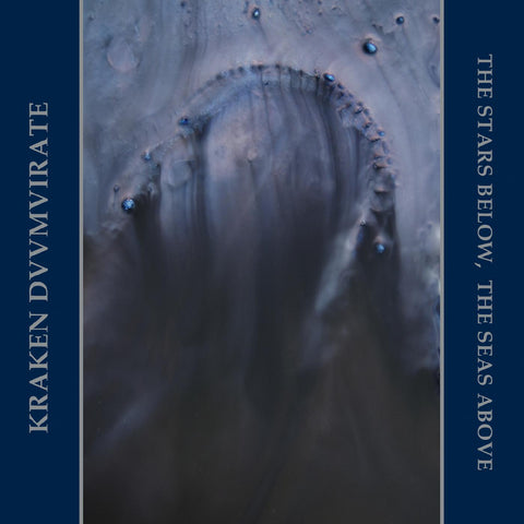 Kraken Duumvirate - The Stars Below, The Seas Above ((CD))