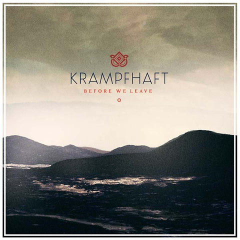 KRAMPFHAFT - Before We Leave ((Vinyl))