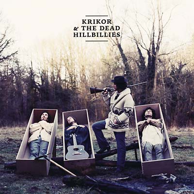 KRIKOR & THE DEAD HILLBILLIES - Land Of Truth ((CD))