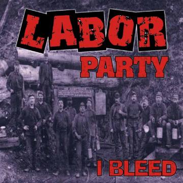 Labor Party - I Bleed ((CD))
