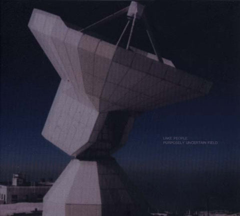 LAKE PEOPLE - Purposely Uncertain Field ((CD))