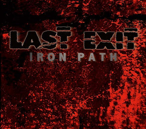 LAST EXIT - Iron Path (Splatter Vinyl) ((Vinyl))