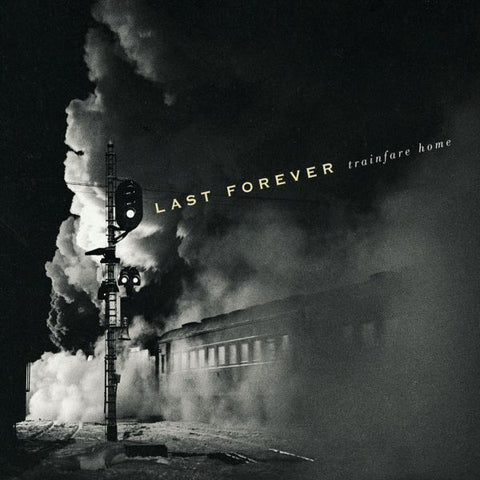 Last Forever - Trainfare Home ((CD))