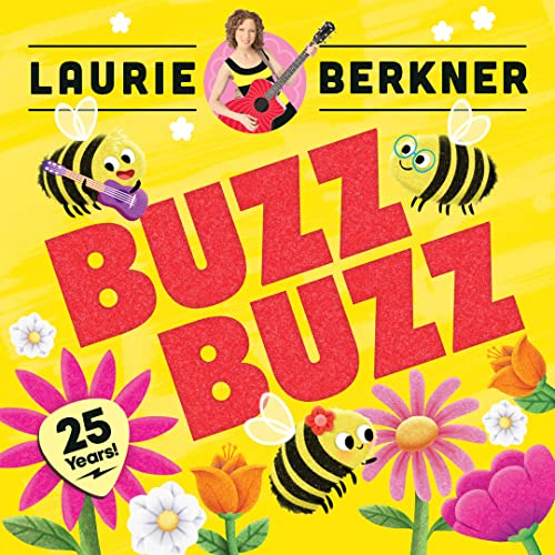 Laurie Berkner Band - Buzz Buzz (25th Anniversary Edition) ((CD))