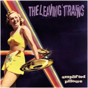 Leaving Trains - Amplified Pillows ((CD))