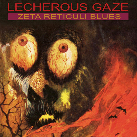 Lecherous Gaze - Zeta Reticuli Blues ((Vinyl))