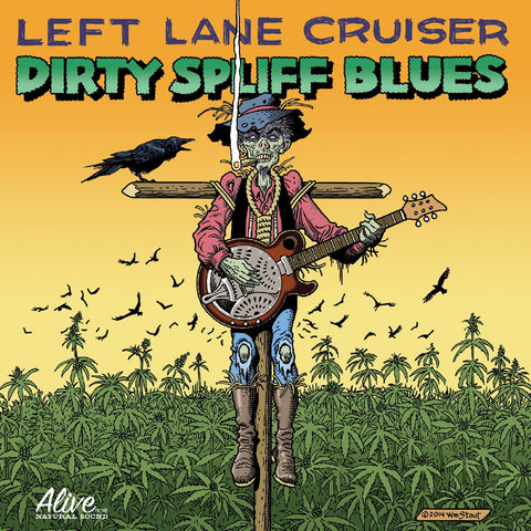 Left Lane Cruiser - Dirty Spliff Blues ((Vinyl))