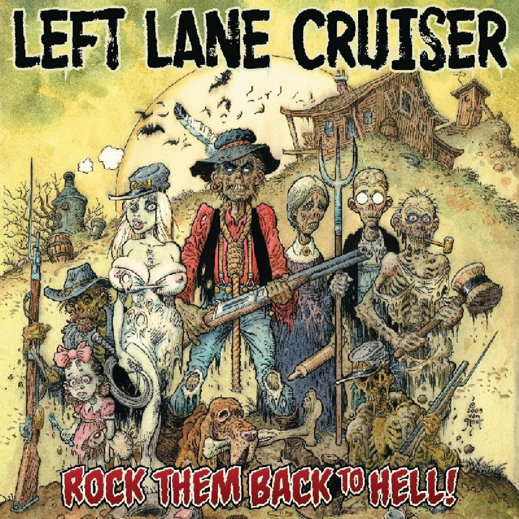 Left Lane Cruiser - Rock Them Back To Hell! ((Vinyl))