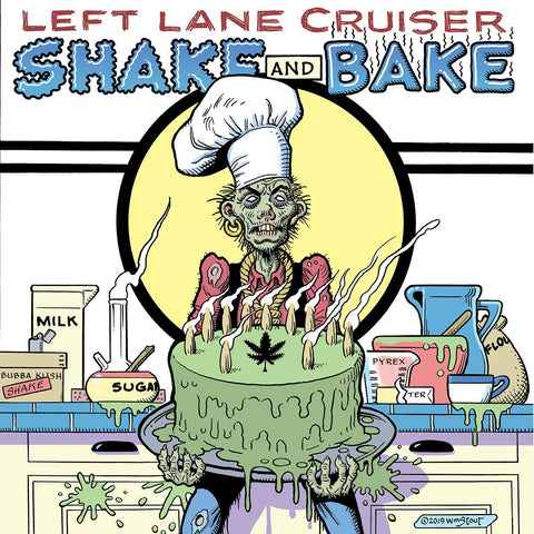 Left Lane Cruiser - Shake and Bake ((Vinyl))