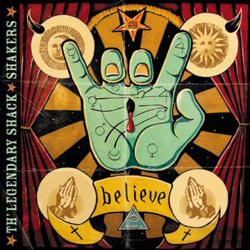 Legendary Shack*Shakers - Believe ((CD))