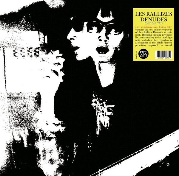 LES RALLIZES DENUDES - 13Th May 1987 [Lp] Critical Trip: Live At Rokumeikan, Tokyo ((Vinyl))
