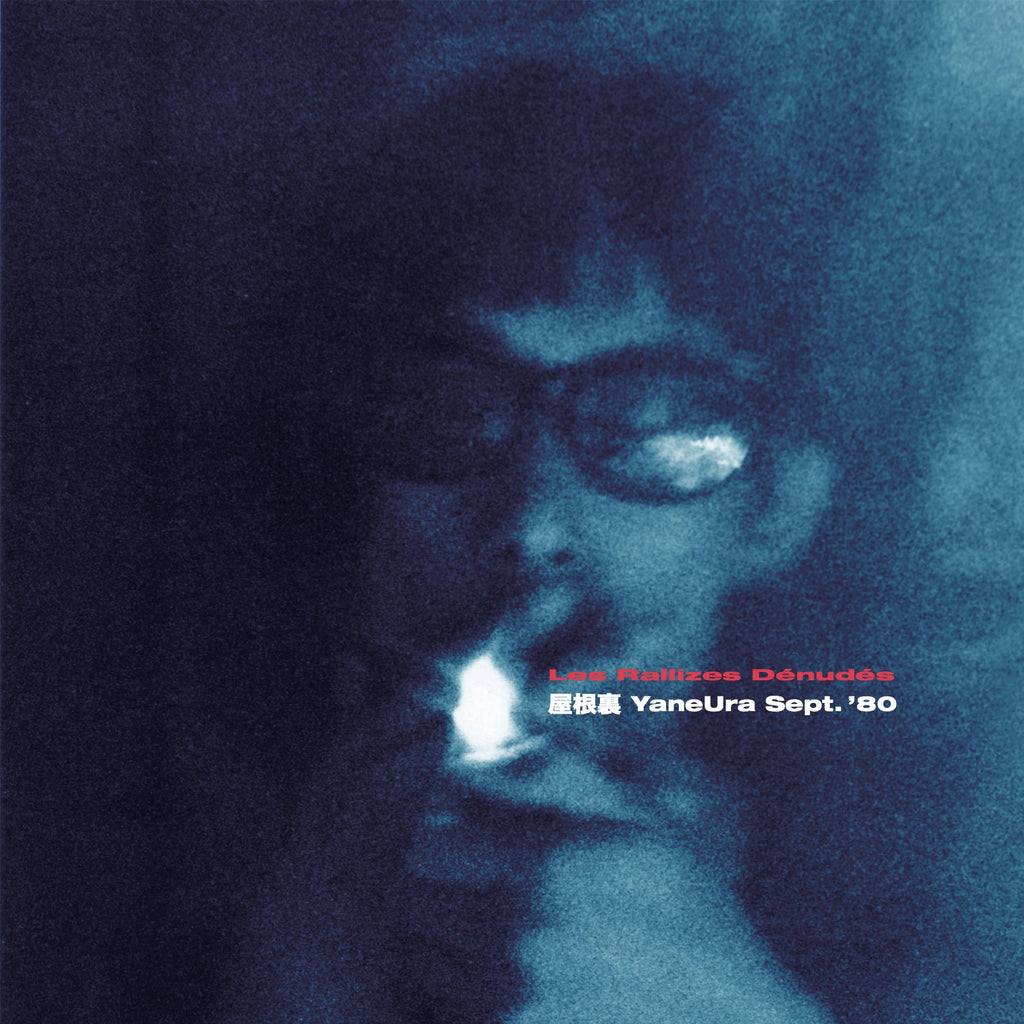 LES RALLIZES DENUDES - Yaneura Sept. '80 ((Vinyl))