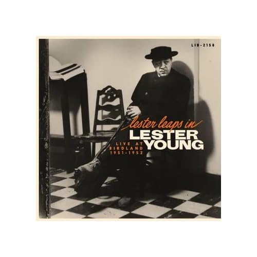 Lester Young - Lester Leaps In: Live At Birdland 1951-1952 [RSD 11.28.25] ((Vinyl))