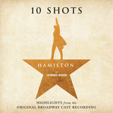 Lin-Manuel Miranda Leslie Odom Jr. Phillipa Soo Da - Hamilton: 10 Shots (Highlights From The Original Broadway Cast Recording) (Cabinet Battle Vinyl Tan Smoke Vinyl) ((Vinyl))