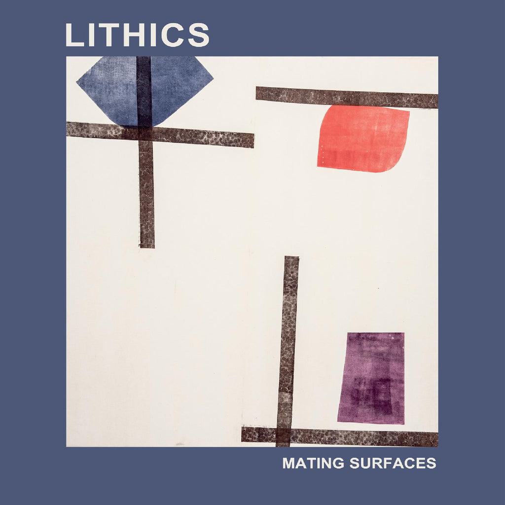 Lithics - Mating Surfaces ((Vinyl))
