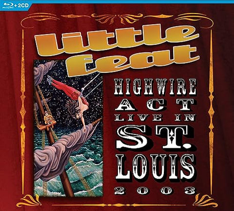 Little Feat - Highwire Act - Live In St. Louis 2003 [2 CD/Blu-ray] ((CD))