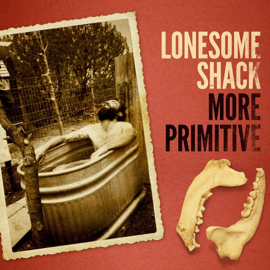 Lonesome Shack - More Primitive ((Vinyl))