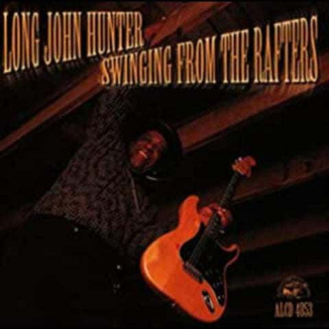 Long John Hunter - Swinging From The Rafters ((CD))