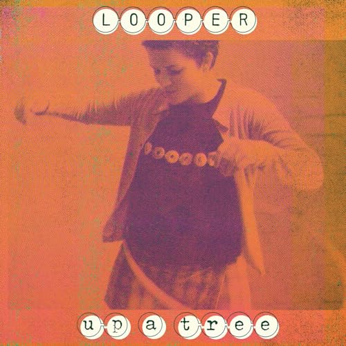 Looper - Up A Tree (25th Anniversary Edition) ((CD))