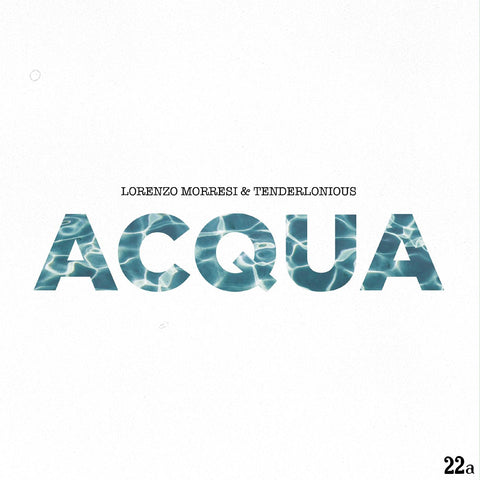 Lorenzo & Tenderlonious Morresi - Acqua ((Vinyl))