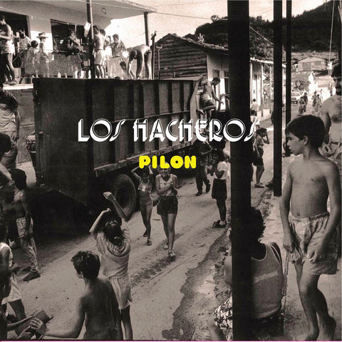 Los Hacheros - Pilon ((CD))