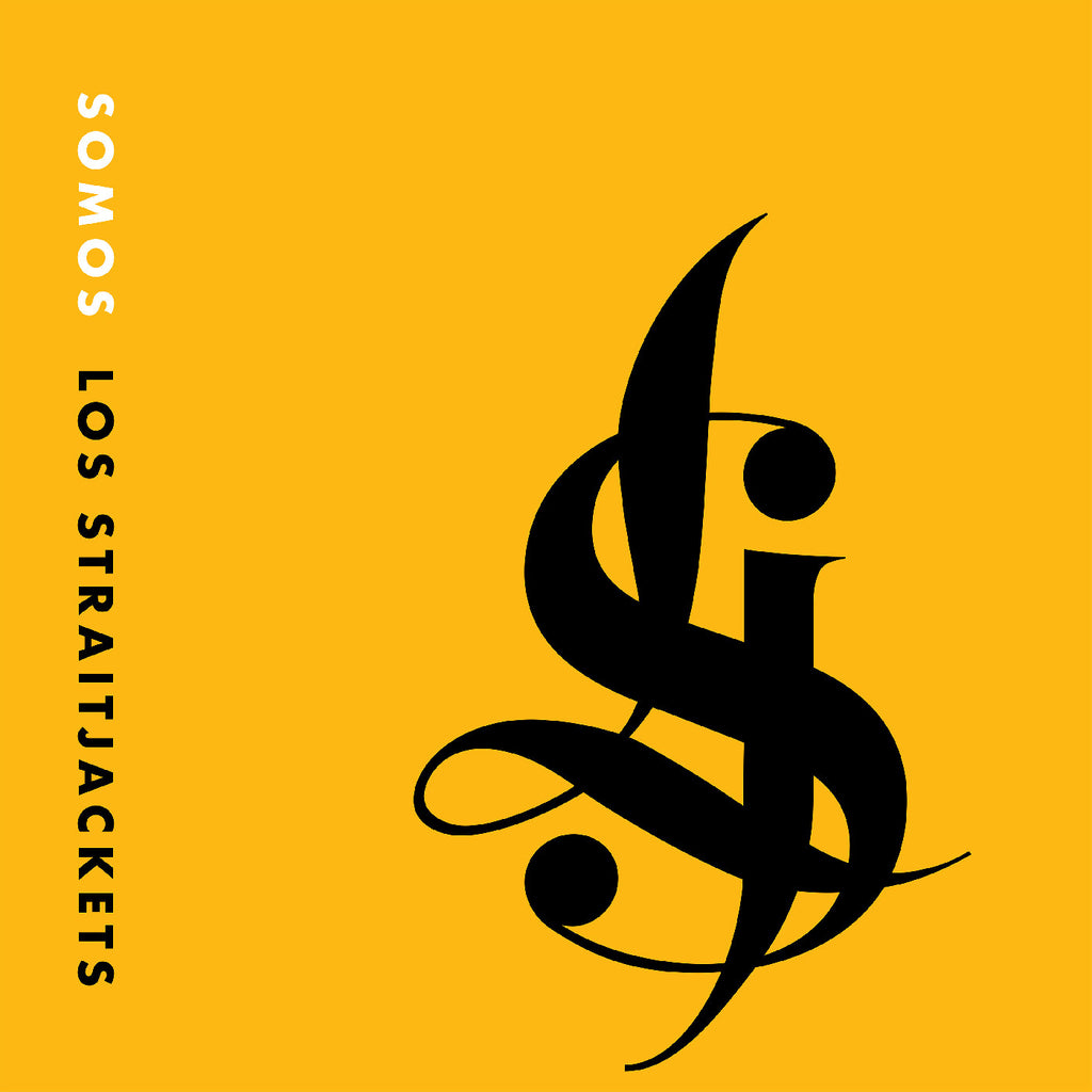 LOS STRAITJACKETS - Somos Los Straitjackets (Yellow Vinyl) ((Vinyl))
