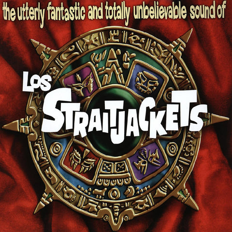 LOS STRAITJACKETS - The Utterly Fantastic and Totally Unbelievable Sounds of Los Straitjackets ((CD))