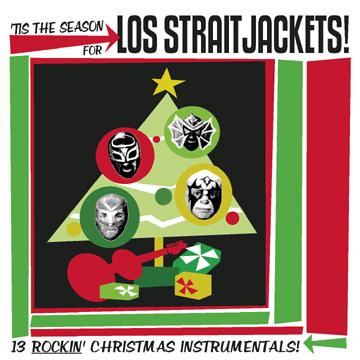 LOS STRAITJACKETS - Tis The Season For Los Straitjackets ((CD))