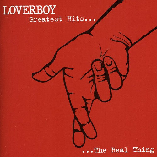 Loverboy - Greatest Hits...The Real Thing (Remastered) [Import] ((CD))