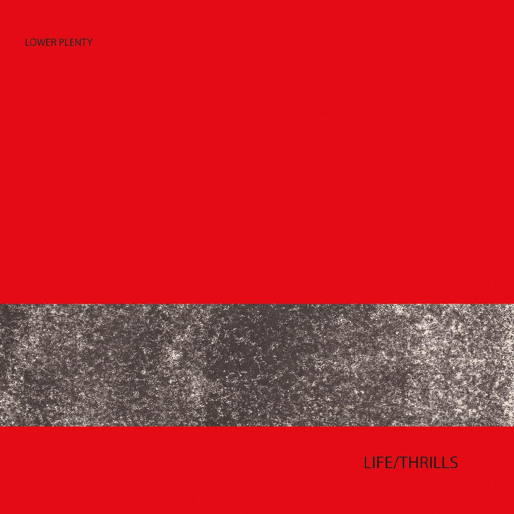 Lower Plenty - Life/Thrills ((Vinyl))