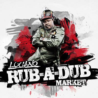 Luciano - Rub-A-Dub Market ((CD))